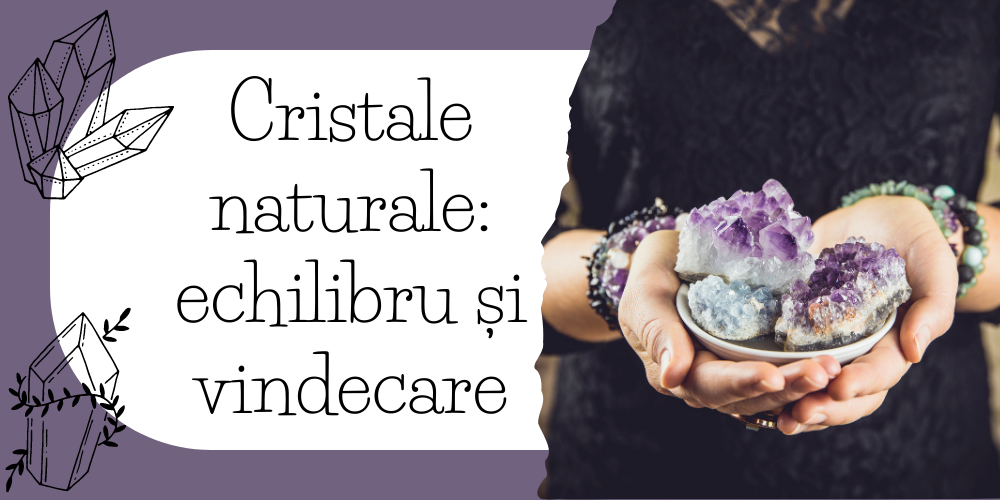 Cristale naturale echilibru și vindecare (1)