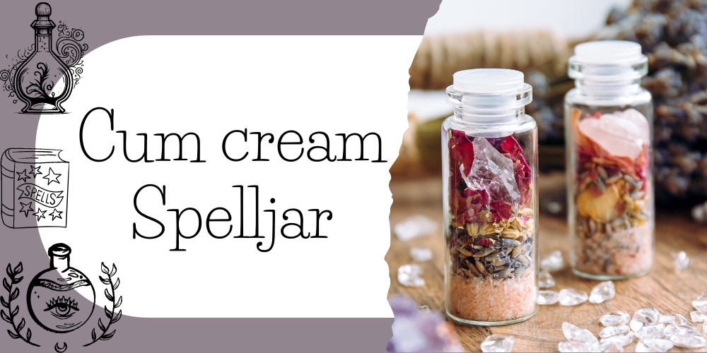 Cum cream Spelljar