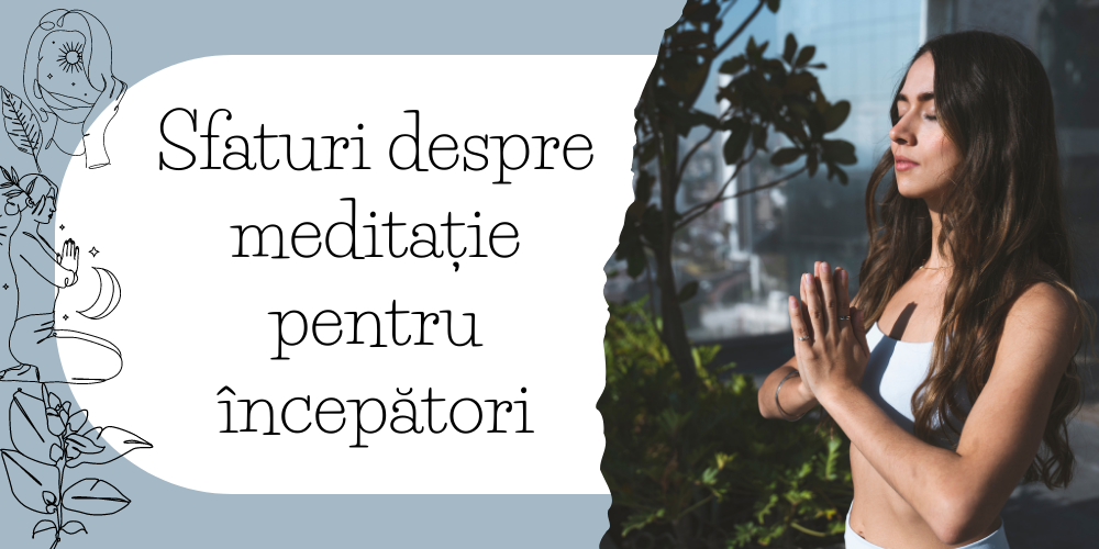 Sfaturi despre meditație pentru începători