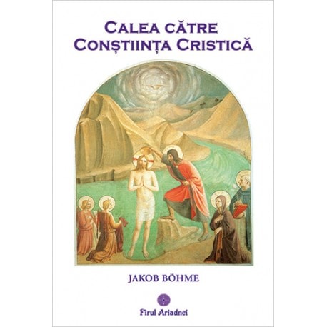 Calea catre constiinta cristica - jakob bohme carte