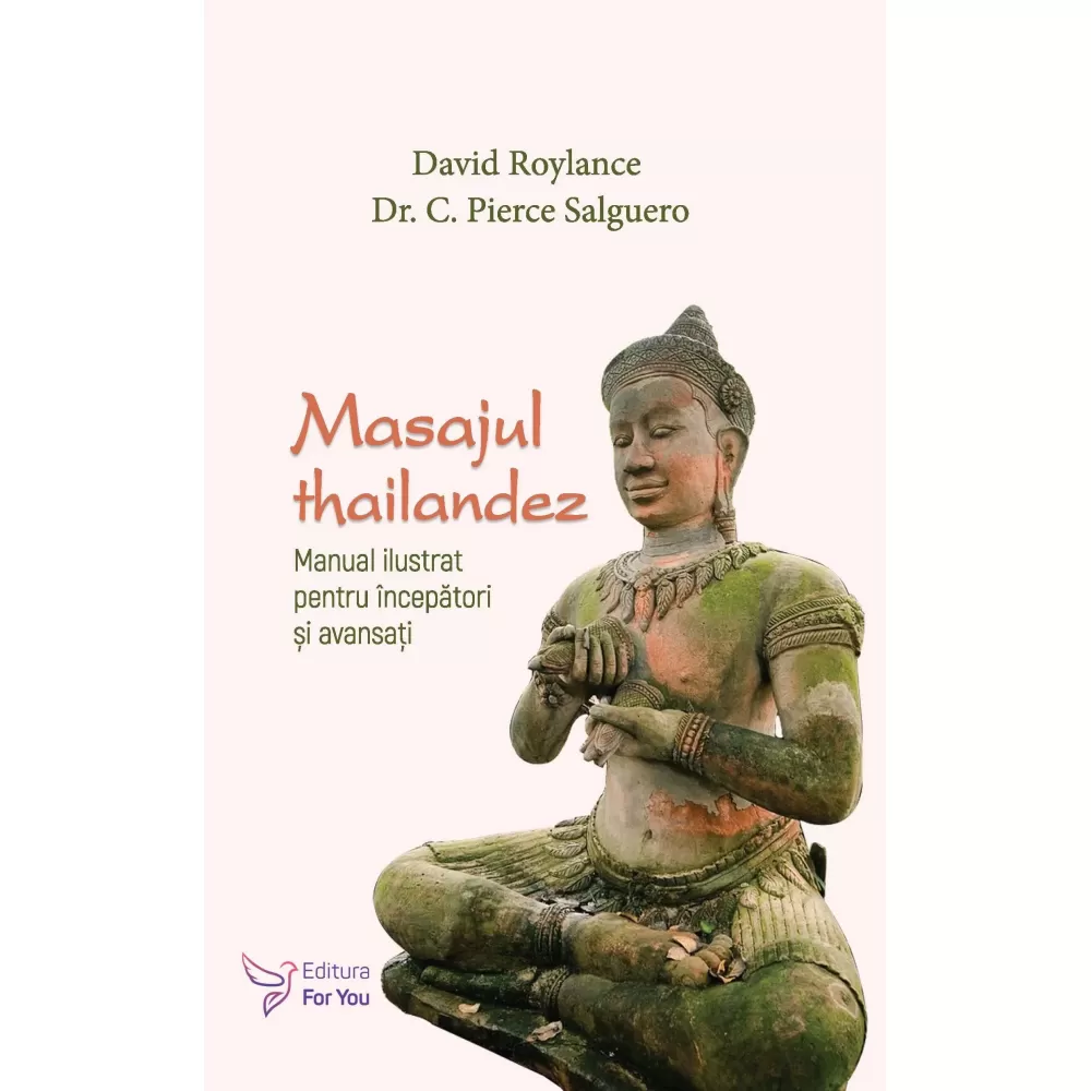 Masajul thailandez - david roylance si dr c pierce salguero carte