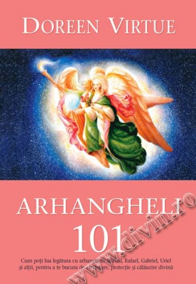 Arhangheli 101 - doreen virtue carte