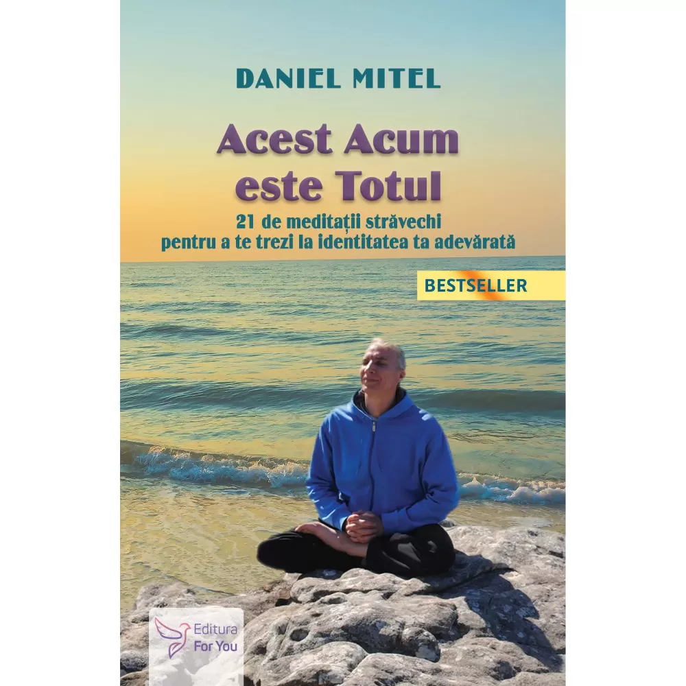 Acest acum este totul daniel mitel