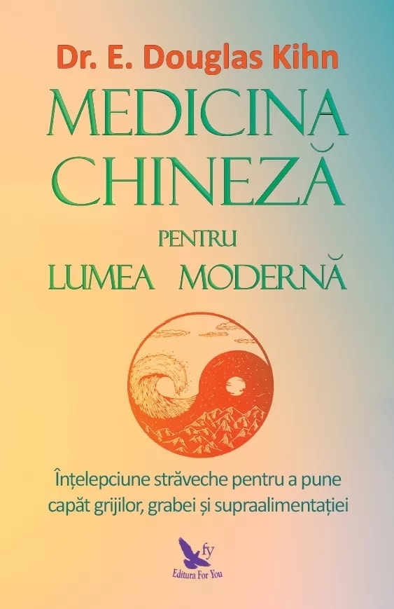 Medicina chinez pentru lumea modern dr e douglas kihn carte