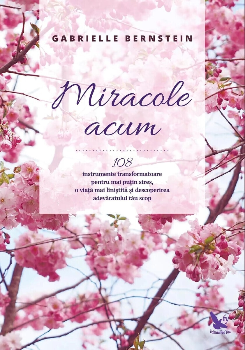 Miracole acum gabrielle bernstein carte