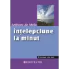 Intelepciune la minut - Anthony de Mello, carte