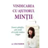 Vindecarea cu ajutorul minţii - Lissa Rankin, carte, imagine 2