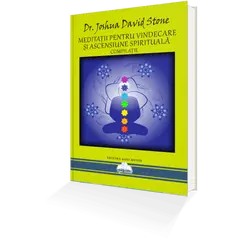 Meditatii pentru Vindecare ai Ascensiune Spirituala (Compilatii) – Dr. Joshua David Stone, carte