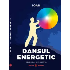 Dansul energetic - Ioan, carte