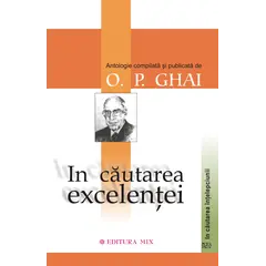 In cautarea excelentei - O. P. Ghai, carte