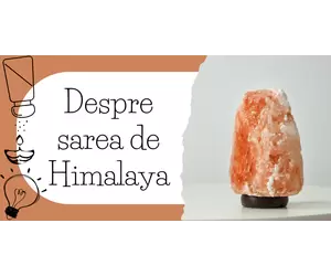 Despre sarea de Himalaya