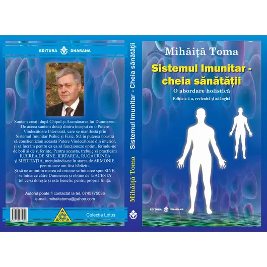 Sistemul imunitar - cheia sanatatii. O abordare holistica. Editia a 4-a - Mihaita Toma, carte, imagine 2