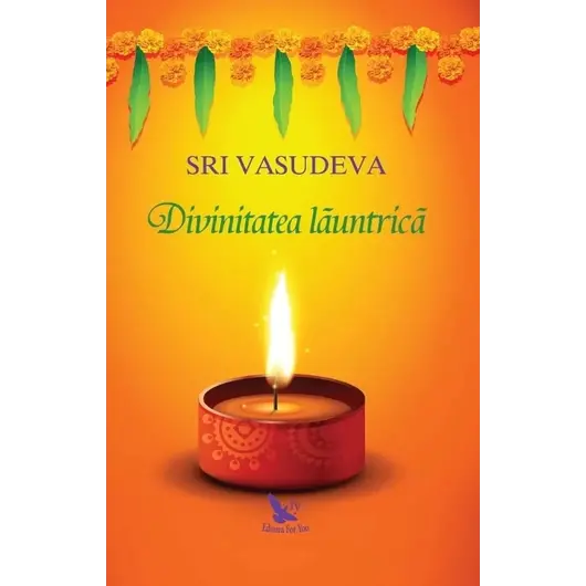 Divinitatea lăuntrică – Sri Vasudeva, carte