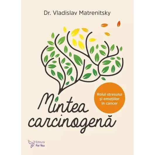 Mintea carcinogenă – Vladislav Matrenitsky, carte